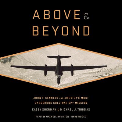 Above and Beyond by Casey Sherman audiobook