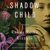 Shadow Child by  Rahna Reiko Rizzuto audiobook