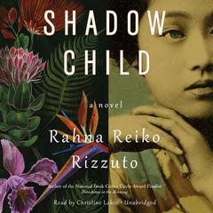 Shadow Child by Rahna Reiko Rizzuto audiobook