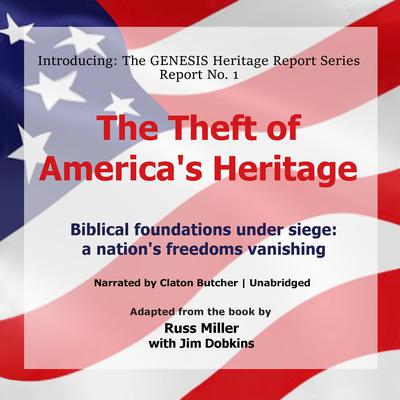 The Theft of America’s Heritage by Russ Miller audiobook