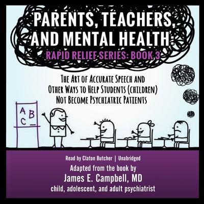 Parents, Teachers, and Mental Health by James E. Campbell audiobook