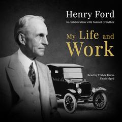 My Life and Work by Henry Ford audiobook