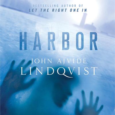 Harbor by John Ajvide Lindqvist audiobook