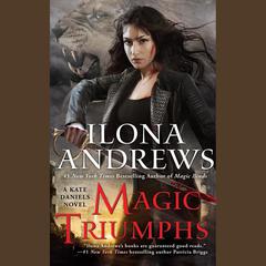 Magic Triumphs by Ilona Andrews audiobook