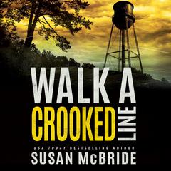 Walk a Crooked Line by Susan McBride audiobook