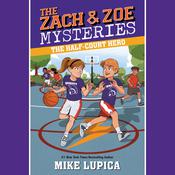The Half-Court Hero by  Mike Lupica audiobook