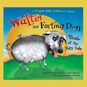 Walter the Farting Dog: Trouble At the Yard Sale by  William Kotzwinkle audiobook