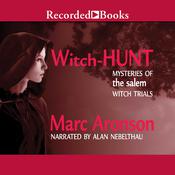 Witch Hunt: Mysteries of the Salem Witch Trials by  Marc Aronson audiobook