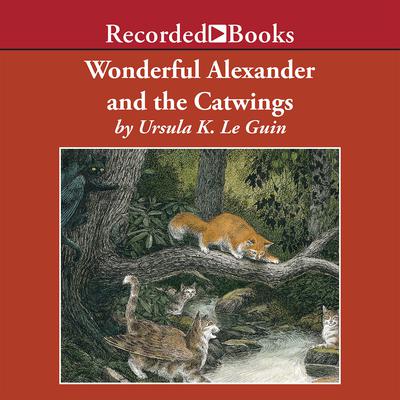 Wonderful Alexander and the Catwings by Ursula K. Le Guin audiobook