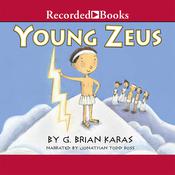 Young Zeus by  G. Brian Karas audiobook