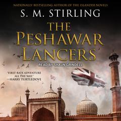 The Peshawar Lancers by S. M. Stirling audiobook