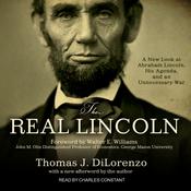 The Real Lincoln by  Thomas J. DiLorenzo audiobook