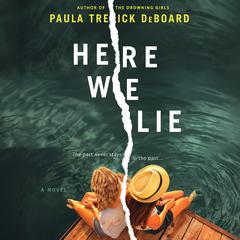 Here We Lie by Paula Treick DeBoard audiobook