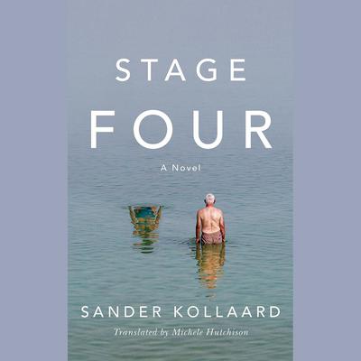 Stage Four: A Novel by Sander Kollaard audiobook