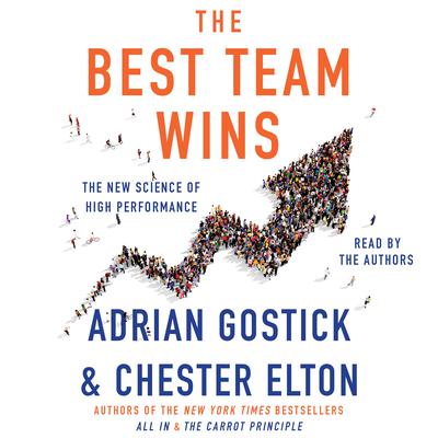 The Best Team Wins by Adrian Gostick audiobook