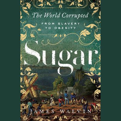 Sugar by James Walvin audiobook