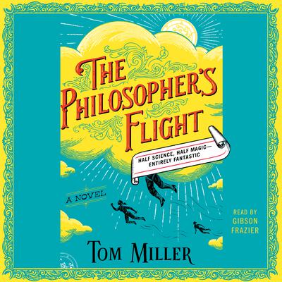 The Philosopher's Flight by Tom Miller audiobook
