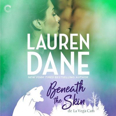 Beneath the Skin by Lauren Dane audiobook