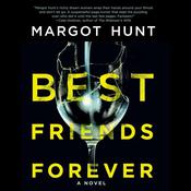 Best Friends Forever by  Margot Hunt audiobook