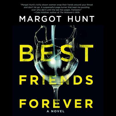 Best Friends Forever by Margot Hunt audiobook