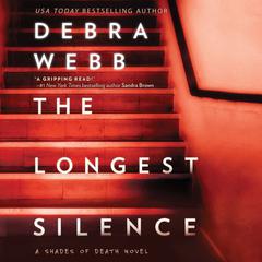 The Longest Silence by Debra Webb audiobook