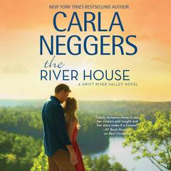The River House by Carla Neggers audiobook
