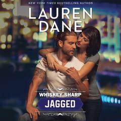 Whiskey Sharp: Jagged by Lauren Dane audiobook