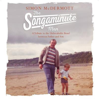 The Songaminute Man by Simon McDermott audiobook