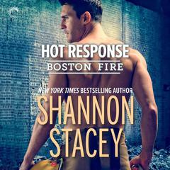 Hot Response by Shannon Stacey audiobook