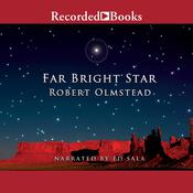 Far Bright Star by  Robert Olmstead audiobook