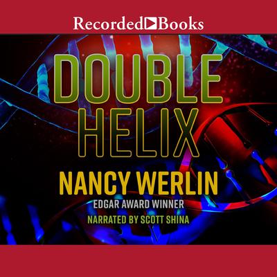 Double Helix by Nancy Werlin audiobook