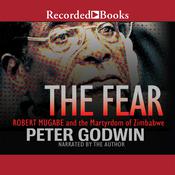 The Fear by  Peter Godwin audiobook