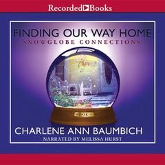 Finding Our Way Home by Charlene Ann Baumbich audiobook