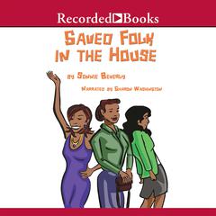 Saved Folk in the House by Sonnie Beverly audiobook