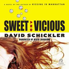 Sweet and Vicious by David Schickler audiobook