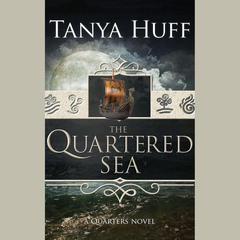 The Quartered Sea by Tanya Huff audiobook