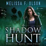 Shadow Hunt by  Melissa F. Olson audiobook