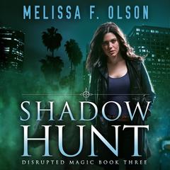 Shadow Hunt by Melissa F. Olson audiobook