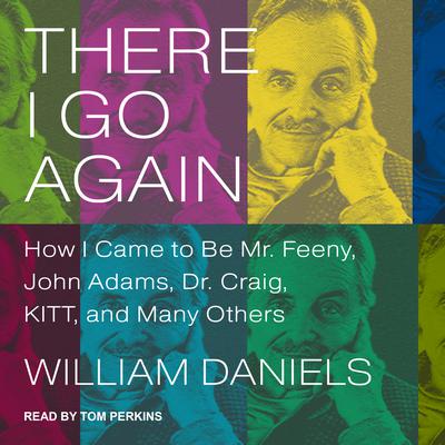 There I Go Again by William Daniels audiobook