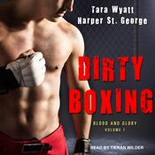 Dirty Boxing by  Tara Wyatt audiobook