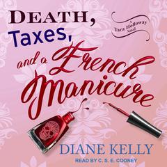 Death, Taxes, and a French Manicure by Diane Kelly audiobook