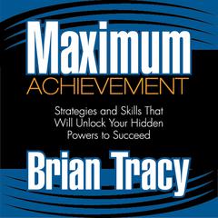Maximum Achievement by Brian Tracy audiobook
