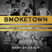 Smoketown by  Mark Whitaker audiobook