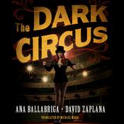 The Dark Circus by  Ana Ballabriga audiobook