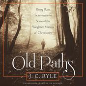 Old Paths by  J. C. Ryle audiobook