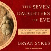 The Seven Daughters of Eve by  Bryan Sykes audiobook