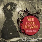What the Dead Leave Behind by  Rosemary Simpson audiobook