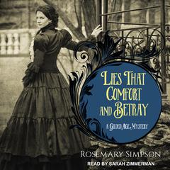 Lies That Comfort and Betray by Rosemary Simpson audiobook