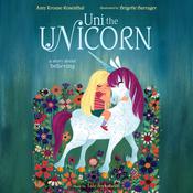 Uni the Unicorn by  Amy  Krouse Rosenthal audiobook