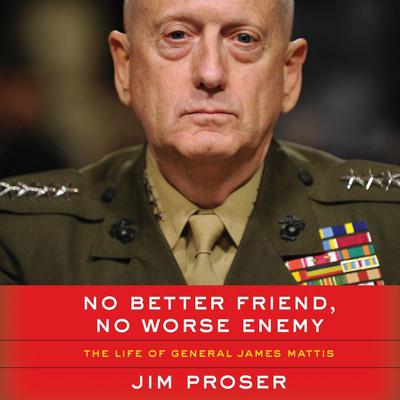 No Better Friend, No Worse Enemy by Jim Proser audiobook